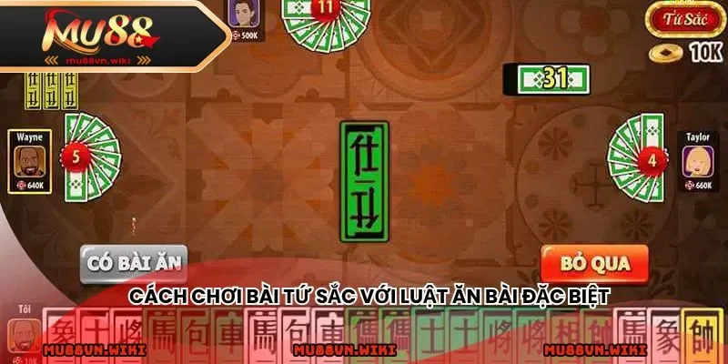 Cách chơi bài Tứ Sắc với luật ăn bài đặc biệt