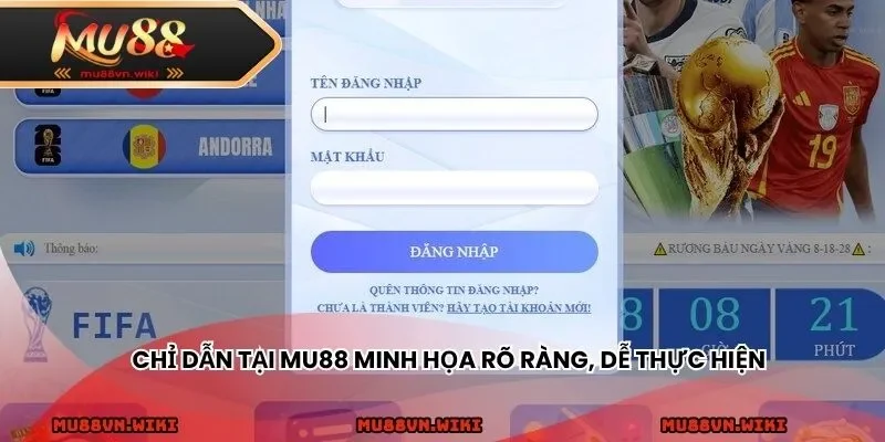 Chỉ dẫn tại MU88 minh họa rõ ràng, dễ thực hiện