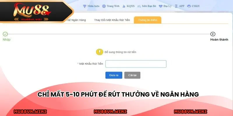 Chỉ mất 5-10 phút để rút thưởng về ngân hàng