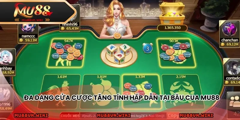Đa dạng cửa cược tăng tính hấp dẫn tại Bầu Cua MU88