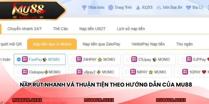 Nạp rút nhanh và thuận tiện theo hướng dẫn của MU88