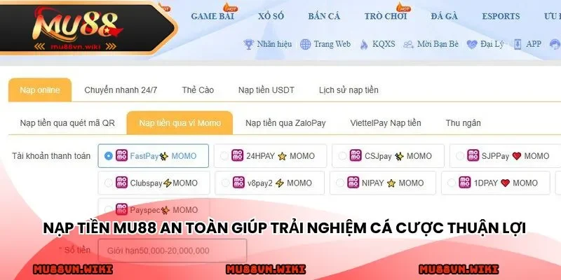 Nạp tiền MU88 an toàn giúp trải nghiệm cá cược thuận lợi hơn