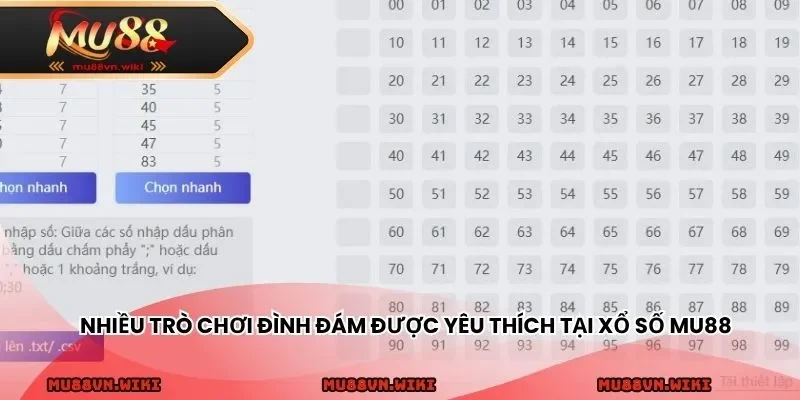 Nhiều trò chơi đình đám được yêu thích tại xổ số MU88