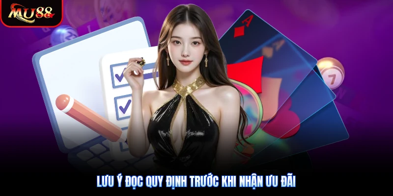 Lưu ý đọc quy định trước khi nhận ưu đãi